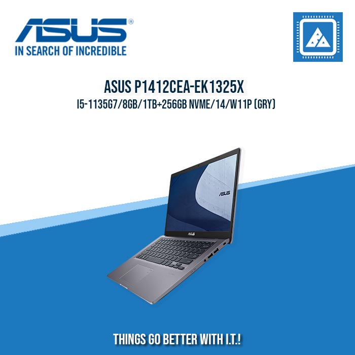 ASUS P1412CEA-EK1325X I5-1135G7/8GB/1TB+256GB NVME | BEST FOR STUDENTS AND FREELANCERS LAPTOP ASUS P1412CEA-EK1325X I5-1135G7/8GB/1TB+256GB NVME | BEST FOR STUDENTS AND FREELANCERS LAPTOP